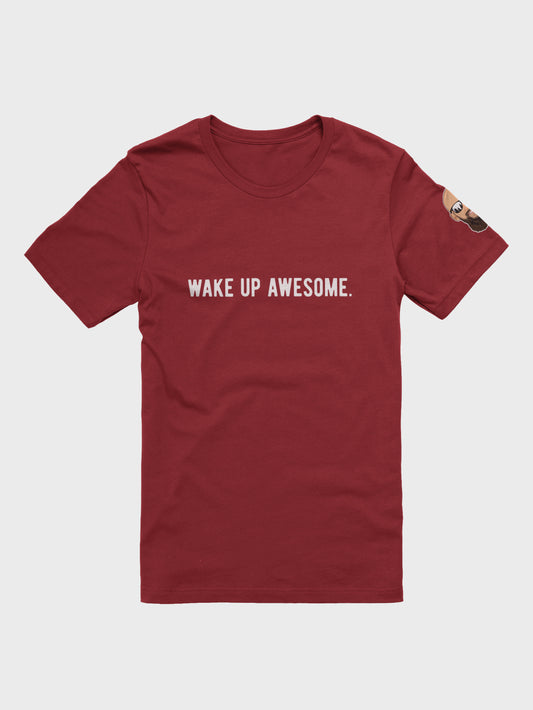 wake up awesome tee