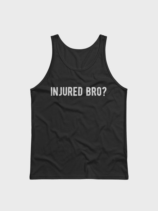 injured bro? tank