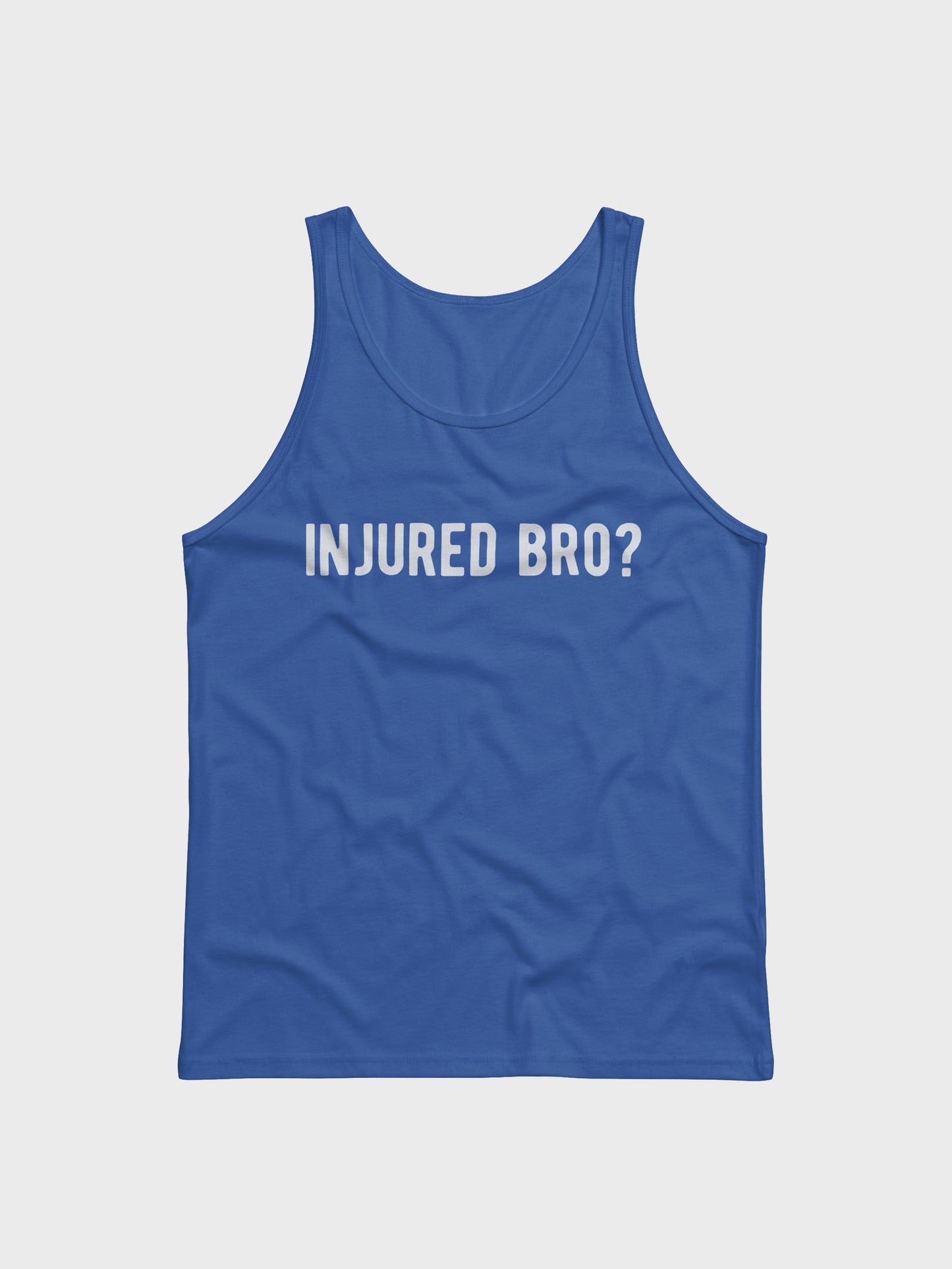 injured bro? tank